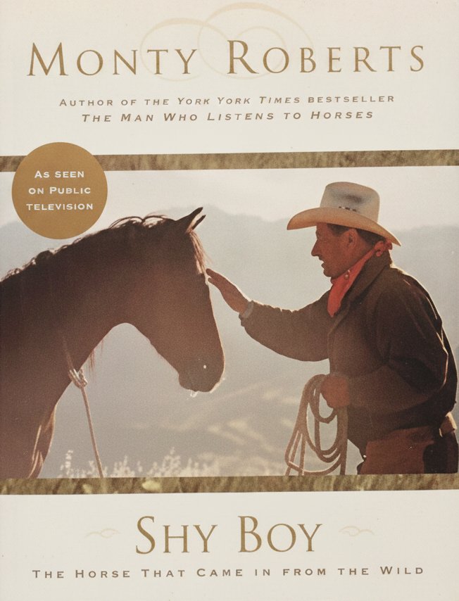 Book cover for Shy Boy: The Horse that Came in from the Wild by Roberts, Monty