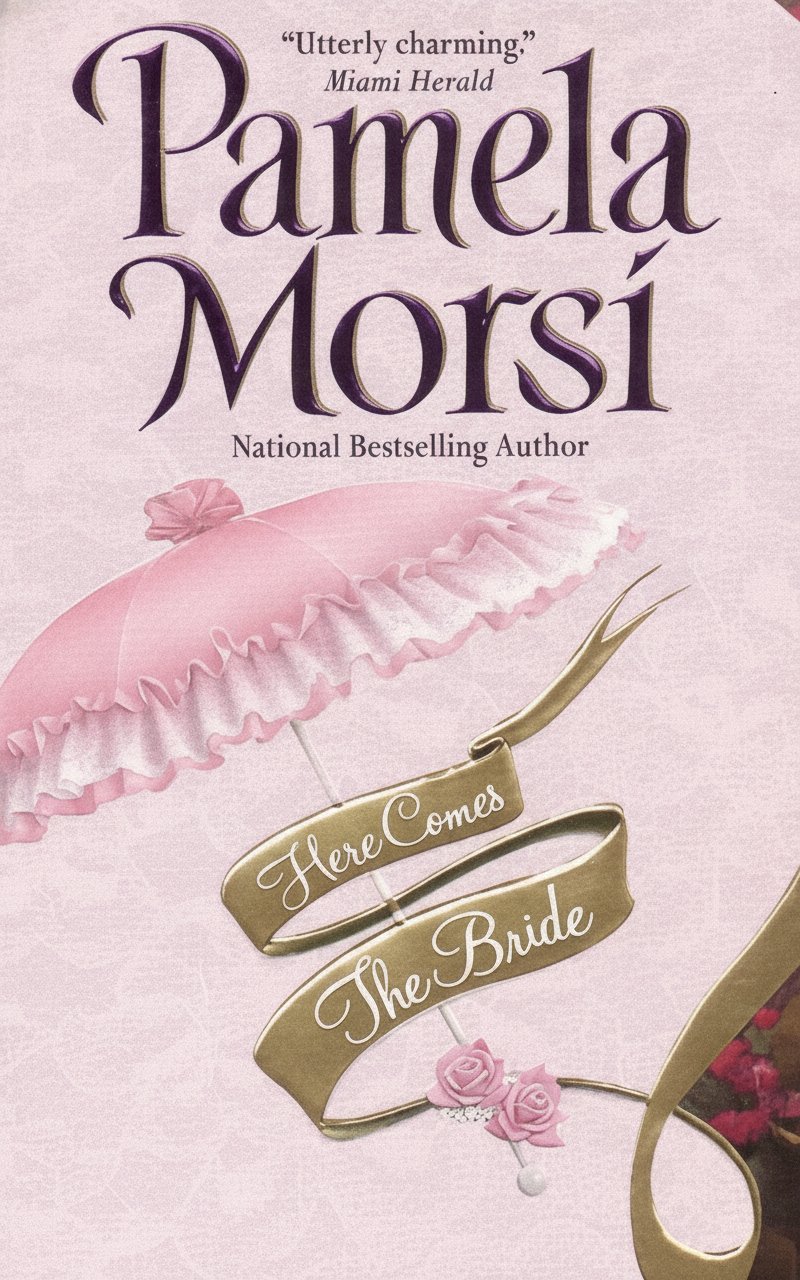 Book cover for Here Comes the Bride by Morsi, Pamela