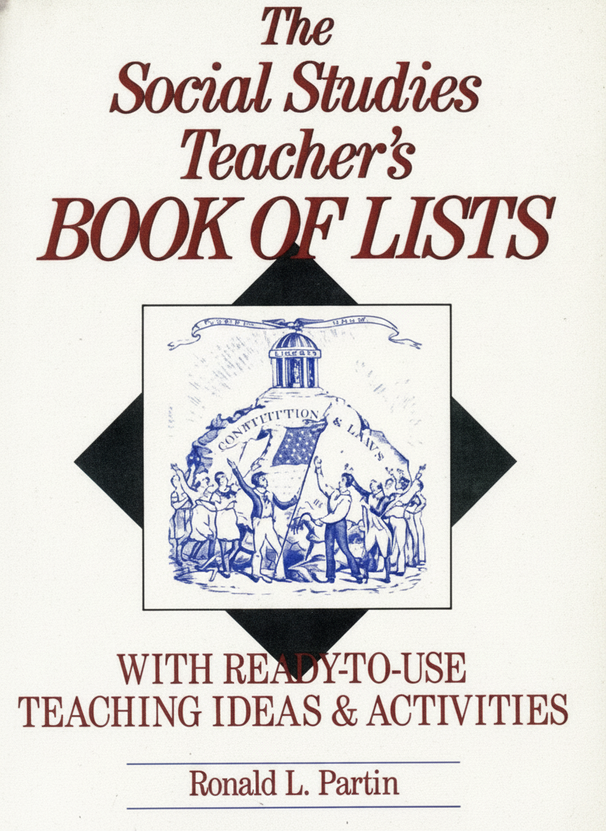 Book cover for The Social Studies Teacher's Book of Lists: With Ready-to-Use Teaching Ideas & Activities (J-B Ed: Book of Lists) by Partin, Ronald L.