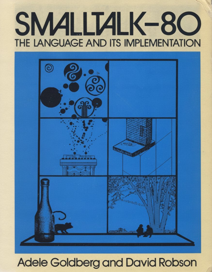 Book cover for Smalltalk-80: The Language and its Implementation by Goldberg, Adele;Robson, David