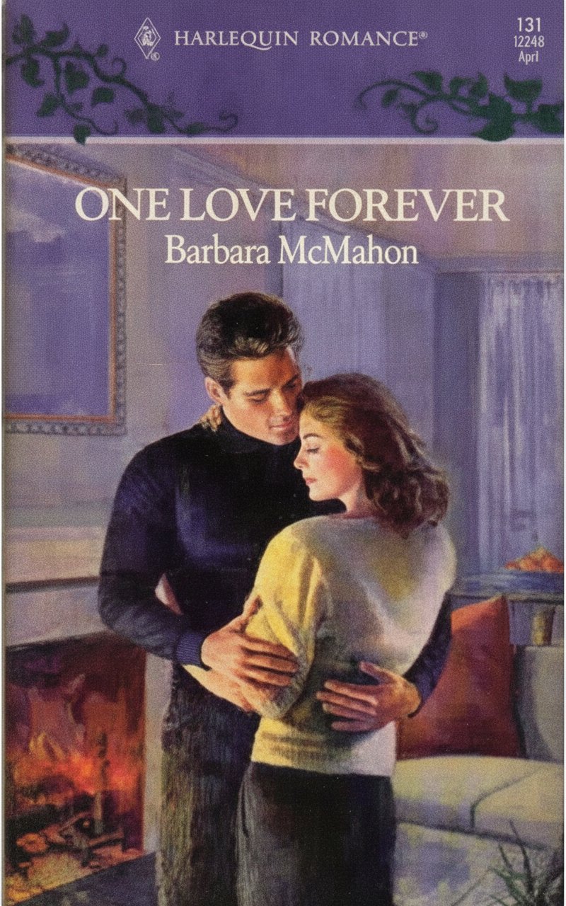 Book cover for One Love Forever (Harlequin Romance, 131) by Barbara McMahon