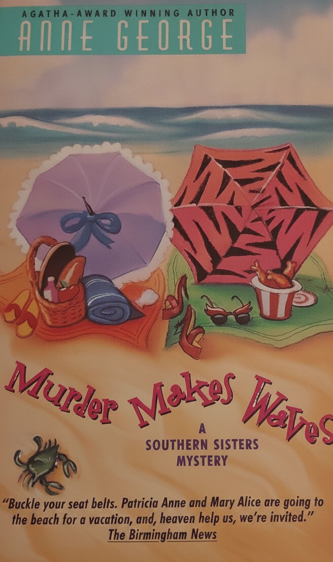 Book cover for Murder Makes Waves: A Hilarious Cozy Mystery About Sibling Sleuths on a Florida Beach Getaway (Southern Sisters Mystery, 4) by Anne George