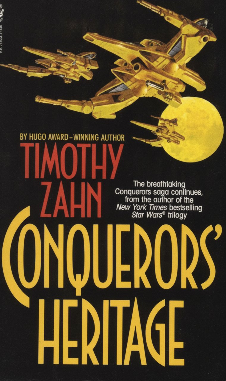 Book cover for Conquerors' Heritage (The Conquerors Saga, Book Two) by Zahn, Timothy