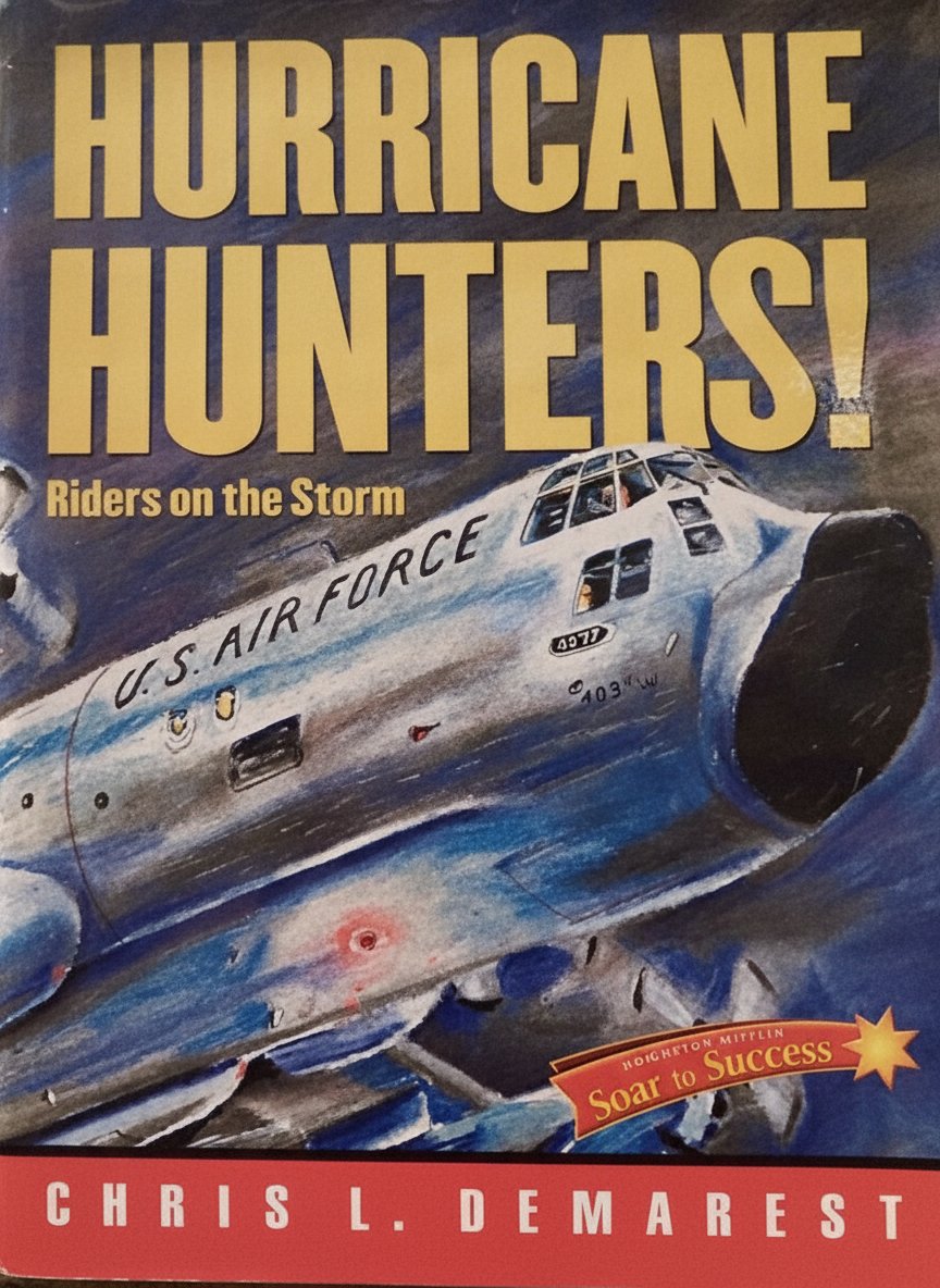 Book cover for Soar to Success: Soar To Success Student Book Level 5 Wk 7 Hurricane Hunters!: Riders on the Storm by HOUGHTON MIFFLIN