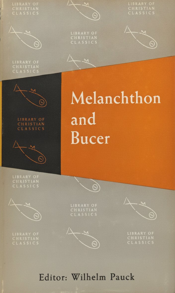 Book cover for Melanchthon and Bucer (The Library of Christian classics) by Wilhelm Pauck
