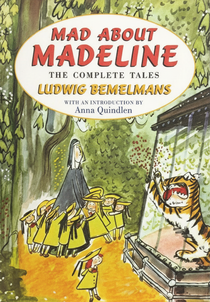 Book cover for Mad About Madeline: The Complete Tales by Bemelmans, Ludwig