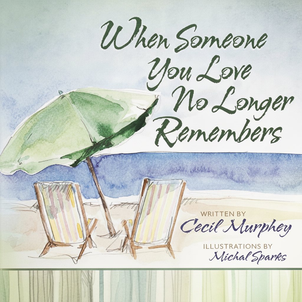 Book cover for When Someone You Love No Longer Remembers by Murphey, Cecil