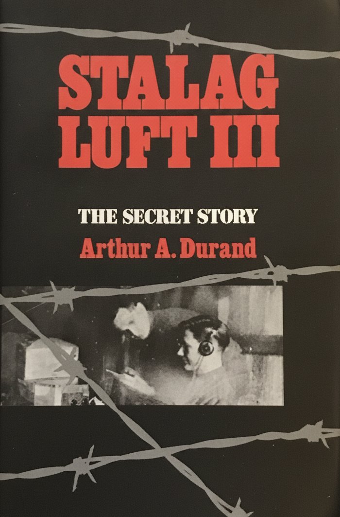 Book cover for Stalag Luft III: The Secret Story by Durand, Arthur A.