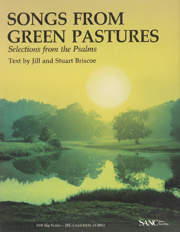 Book cover for Songs from Green Pastures: Selections from the Psalms in the New King James Version by Briscoe, Jill