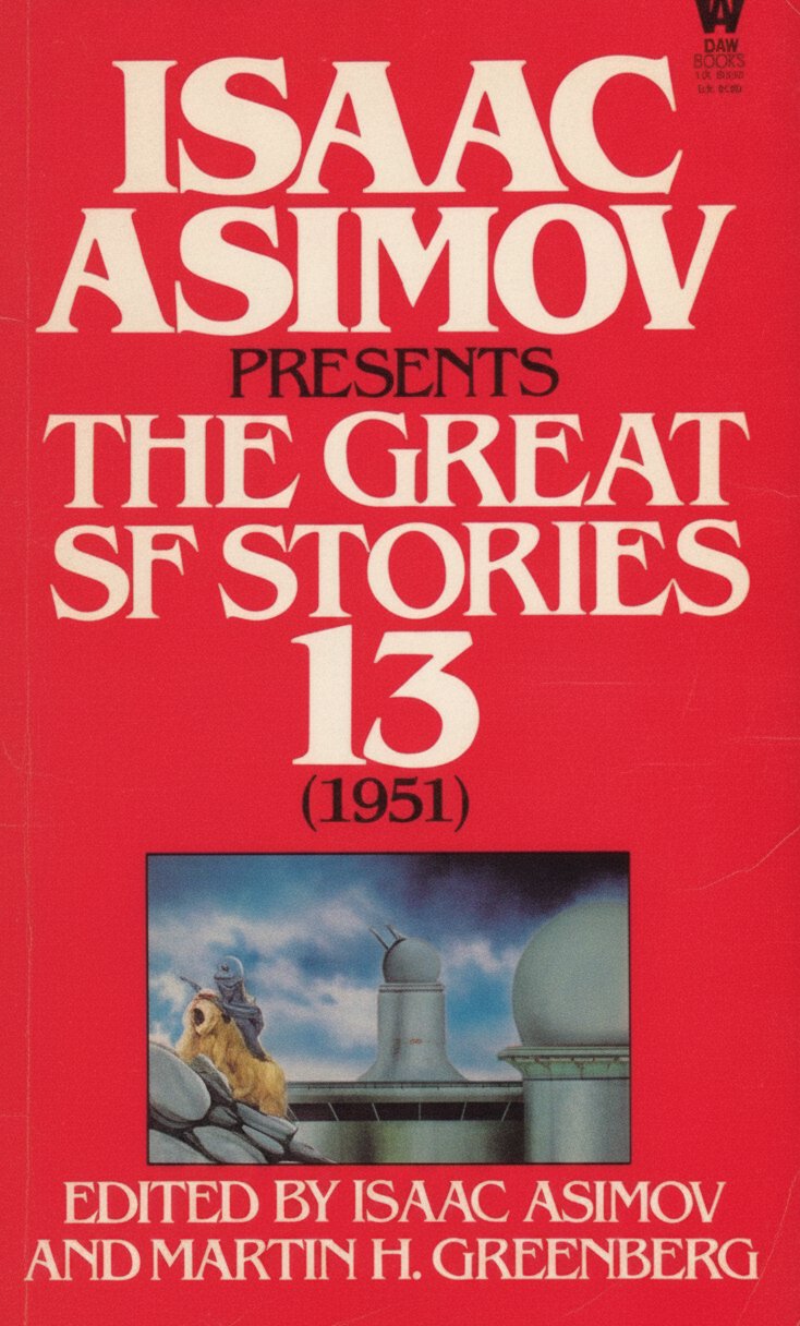 Book cover for Isaac Asimov Presents the Great SF Stories, No. 13 (1951) by Greenberg, Martin H.