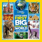 Book cover for National Geographic Little Kids First Big Book of the World by National Geographic Kids