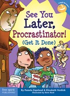 Book cover for See You Later Procrastinator!: Get It Done by Verdick, Elizabeth
