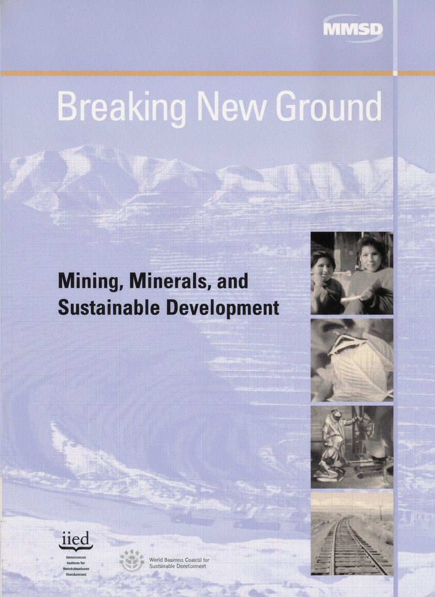 Book cover for Breaking New Ground: Mining, Minerals and Sustainable Development by Linda Starke