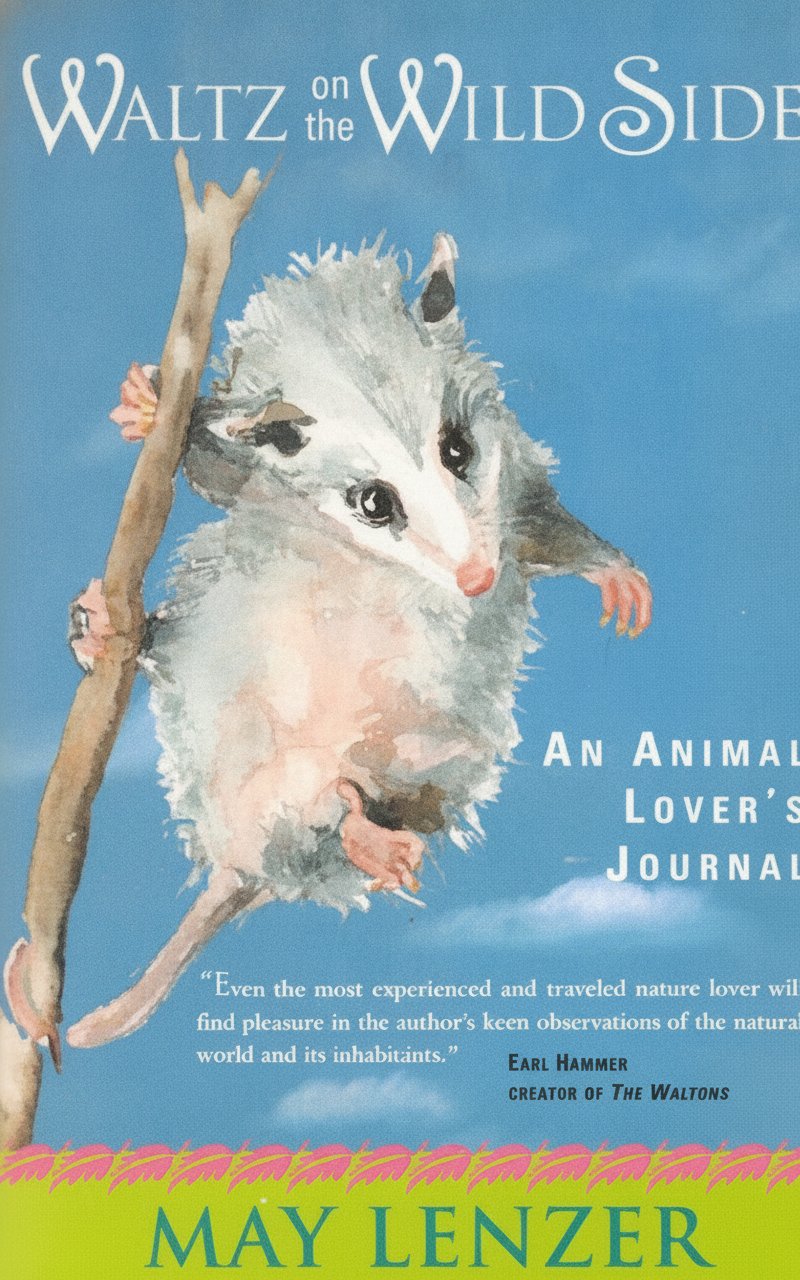 Book cover for Waltz on the Wild Side: An Animal Lover's Journal by Lenzer, May
